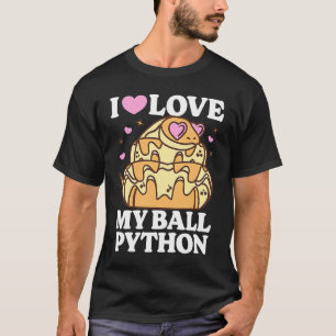 I Love My Ball Python Snake T-Shirt
