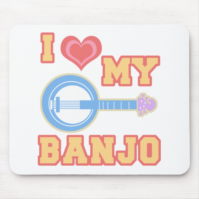 I Love My Banjo Mouse Pad (Front)