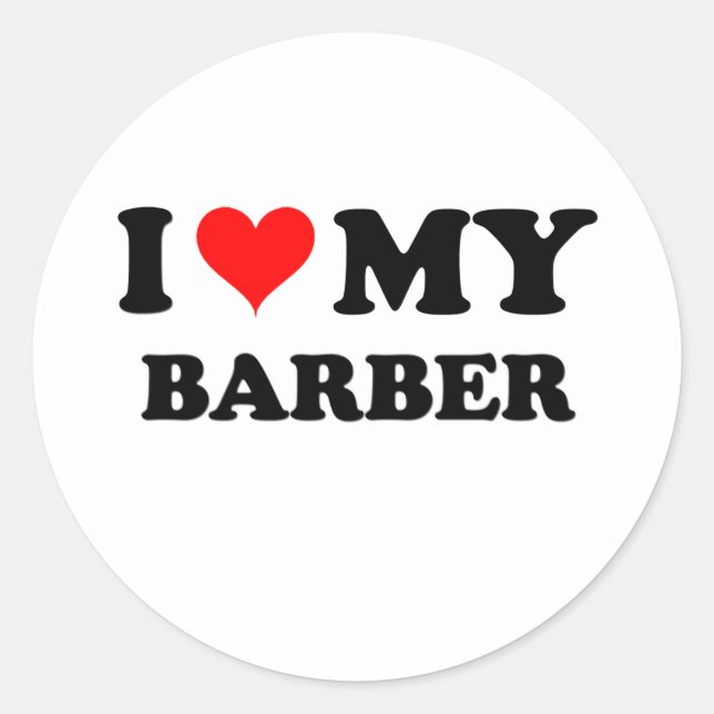 I Love My Barber Classic Round Sticker (Front)