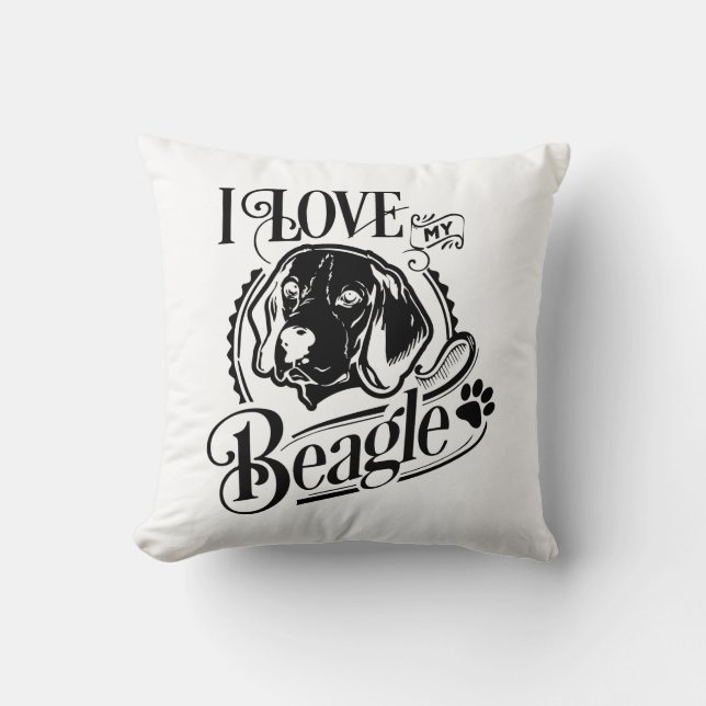 I love my Beagle Throw Pillow (Front)