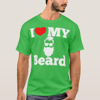 I Love My Beard 1 1 T-Shirt