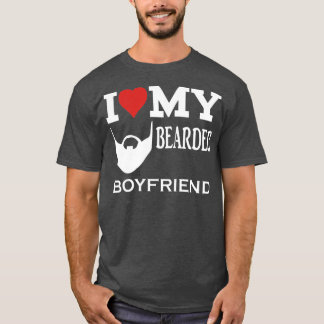 I Love My Bearded Boyfriend T-Shirt