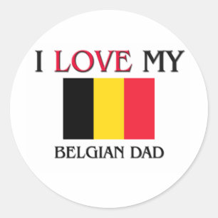 I Love My Belgian Dad Classic Round Sticker