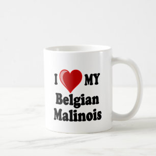 I Love My Belgian Malinois Dog Coffee Mug