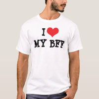 I Love My Best Friend Forever BFF T-Shirt