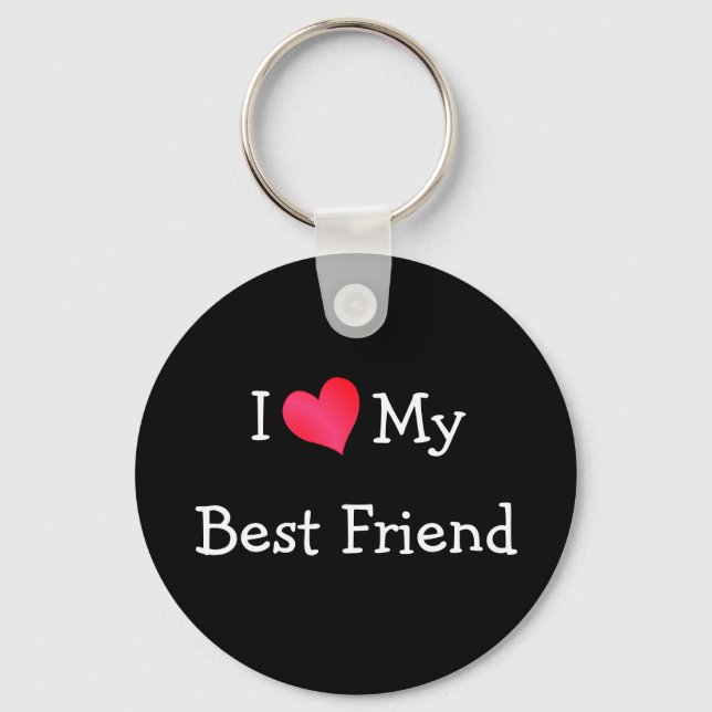 I Love My Best Friend Key Ring (Front)