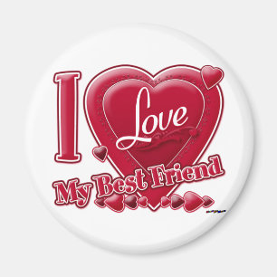 I Love My Best Friend red - heart Magnet