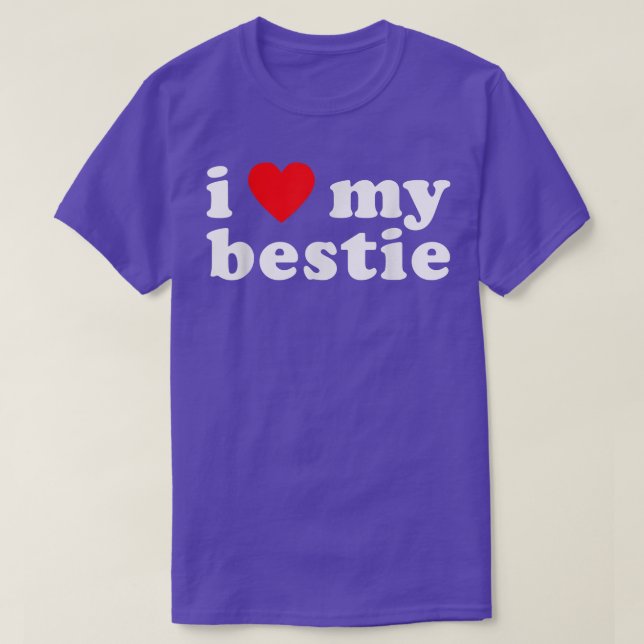 I LOVE MY BESTIE Best Friend BFF Cute Matching Fri T-Shirt (Design Front)