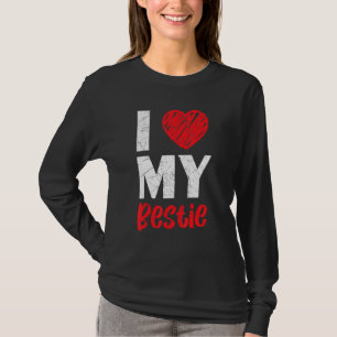 I Love My Bestie Best Friend Forever Friendship Bf T-Shirt