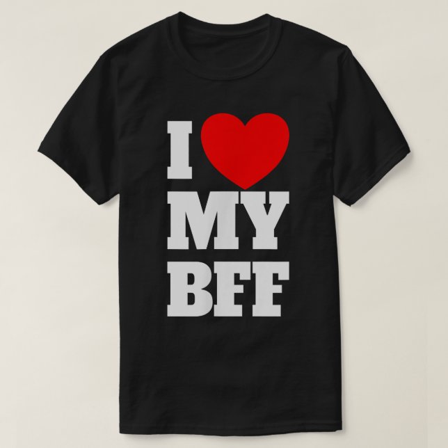 I Love My BFF Red Heart Best Friend Forever I Love T-Shirt (Design Front)