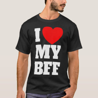 I Love My BFF Red Heart Best Friend Forever I Love T-Shirt