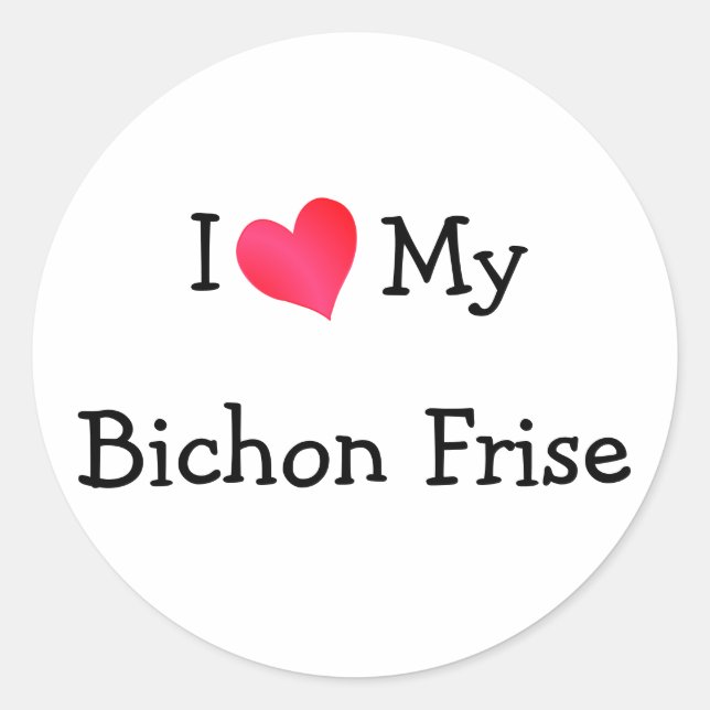 I Love My Bichon Frise Classic Round Sticker (Front)