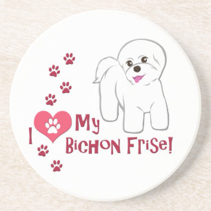 I Love My Bichon Frise! Coaster