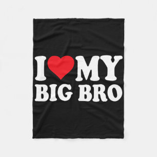 I Love My Big Bro I Heart My Big Bro Family Valent Fleece Blanket