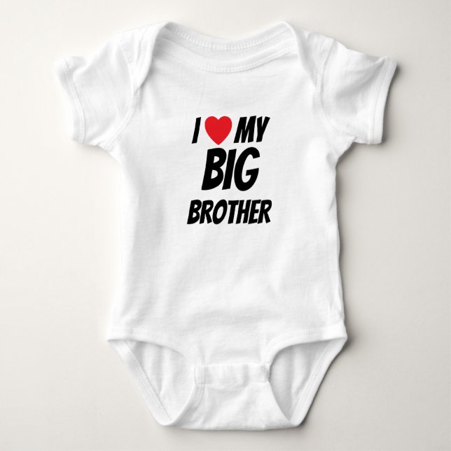 I love my big brother baby bodysuit (Front)
