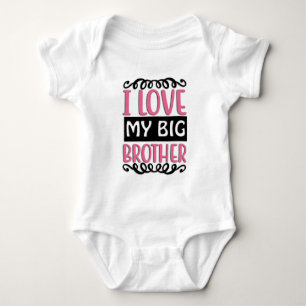 I Love My Big Brother Baby Bodysuit