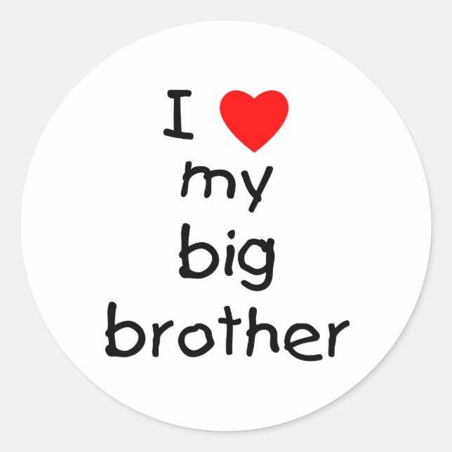 I Love My Big Brother Classic Round Sticker (Front)