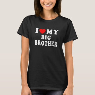 I Love My Big Brother Shirt I Heart My Big Brother