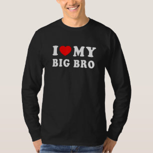I Love My Big Brother Shirt I Heart My Big Brother