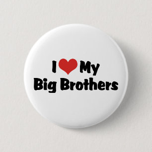 I Love My Big Brothers 6 Cm Round Badge