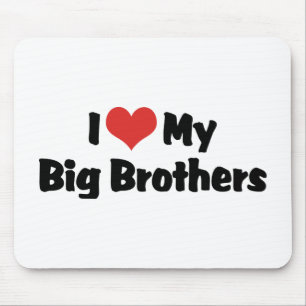 I Love My Big Brothers Mouse Pad