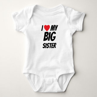 I love my big sister  baby bodysuit
