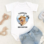 I Love My Big Sister Custom Pet Dog Photo Baby Bodysuit<br><div class="desc">I Love My Big Sister ! Let everyone know of your best dog and newly appointed guard dog in the welcoming home of your new baby with this cute custom dog photo baby clothes. “I Love My Big Sister" personalise with your dogs favourite photo. Perfect baby shower gift to a...</div>