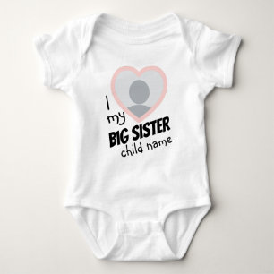 i Love my Big Sister double-sided photo and text Baby Bodysuit
