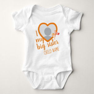 i Love my Big Sister Girly Custom Photo and Text Baby Bodysuit