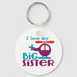 I love my Big Sister Key Ring