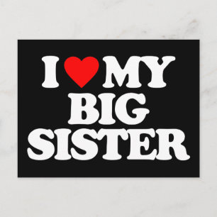 I LOVE MY BIG SISTER POSTCARD