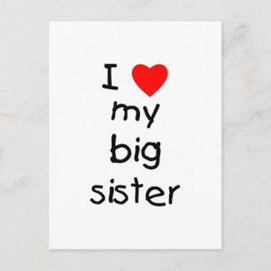 I Love My Big Sister Postcard