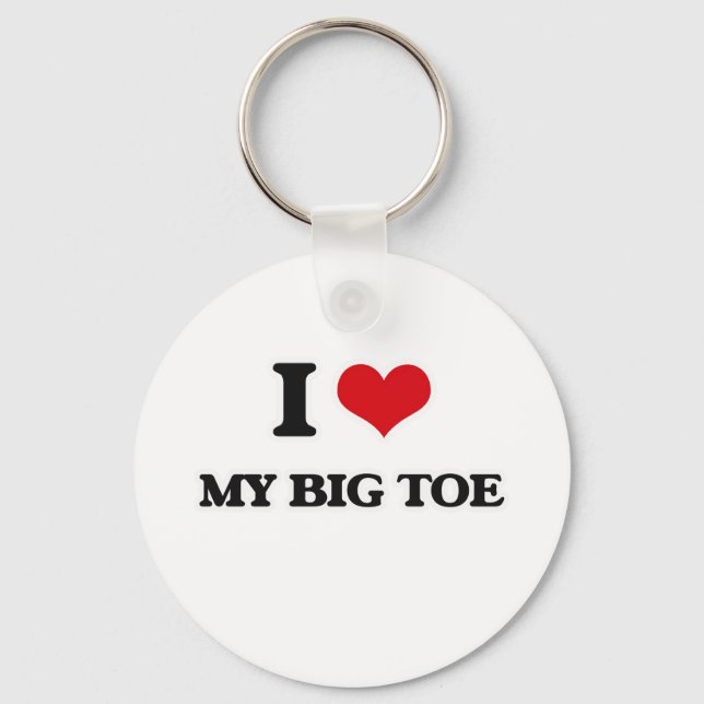 I Love My Big Toe Key Ring (Front)