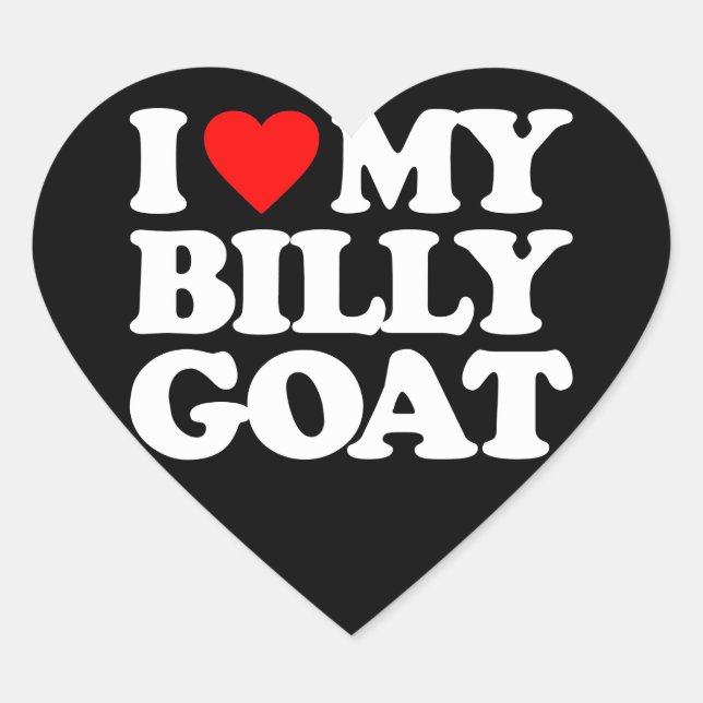 I LOVE MY BILLY GOAT HEART STICKER (Front)