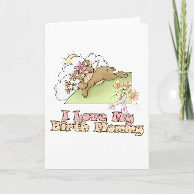 I Love My Birth Mummy Card (Front)
