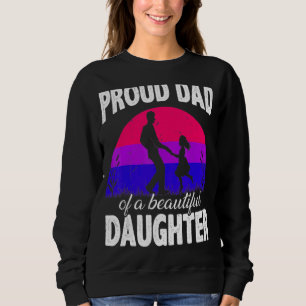 I Love My Bisexual Daughter Proud Mum Dad Parent A Sweatshirt