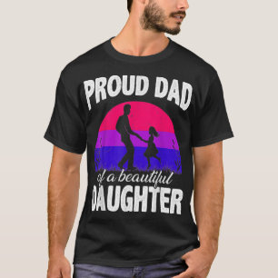 I Love My Bisexual Daughter Proud Mum Dad Parent A T-Shirt