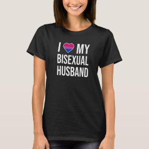 I Love My Bisexual Husband T-Shirt