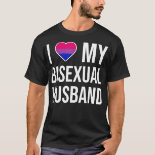 I Love My Bisexual Husband  T-Shirt