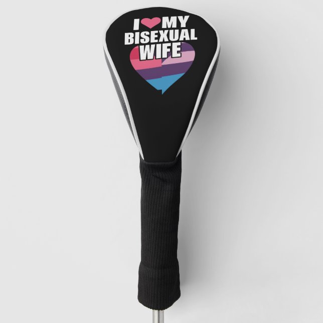 I Love My Bisexual Wife Bi Pride Bisexual Flag  Golf Head Cover (Front)