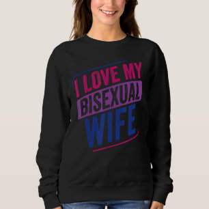 I Love My Bisexual Wife Bi Pride Bisexual Flag Sweatshirt