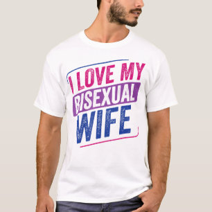 I Love My Bisexual Wife Bi Pride Bisexual Flag T-Shirt
