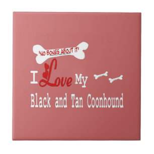 I Love My Black and Tan Coonhound Ceramic Tile