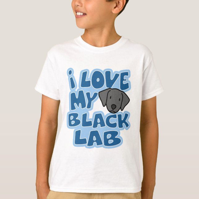 I Love My Black Lab T-Shirt (Front)