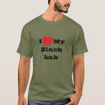 I love My Black Lab T-Shirt<br><div class="desc">Men's Classic T Shirt In Fatigue Army Green Colour and Text In Black Colour and casual fun fashion statement apparel accessory printed with customisable template text phrase I ♥️ My Black Lab on Hats, Shirts and Pet Products by TheFabricSeal print on demand shop at Zazzle.com #ZazzleMade https://www.zazzle.com/store/thefabricseal Comfortable, casual and...</div>