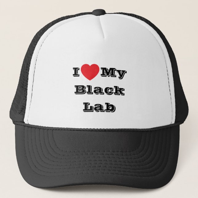 I love My Black Lab Trucker Hat (Front)