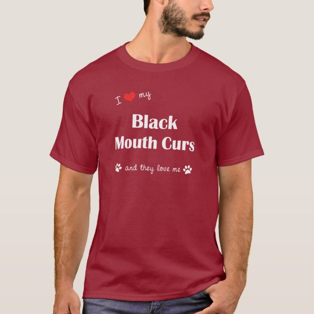 I Love My Black Mouth Curs (Multiple Dogs) T-Shirt (Front)