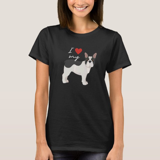 I Love My Black & White French Bulldog Dog T-Shirt (Front)