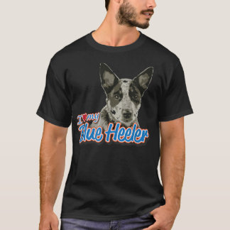 I Love My Blue Heeler T-Shirt