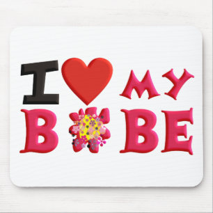 I love My Bobe Mouse Pad